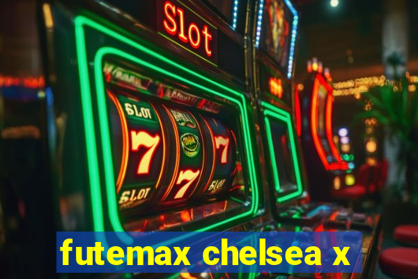 futemax chelsea x